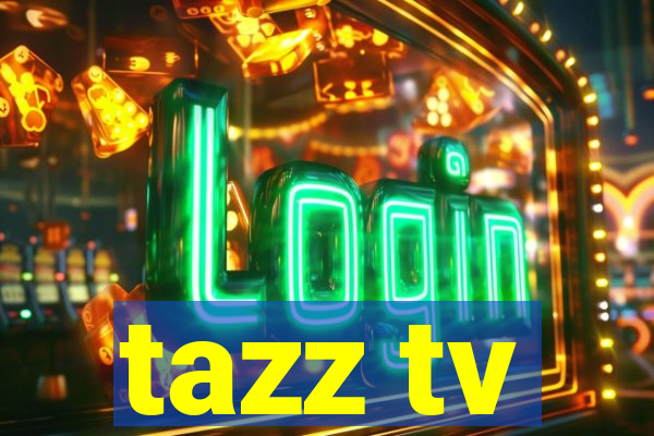 tazz tv